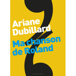Ariane Dubillard - Ma chanson de Roland