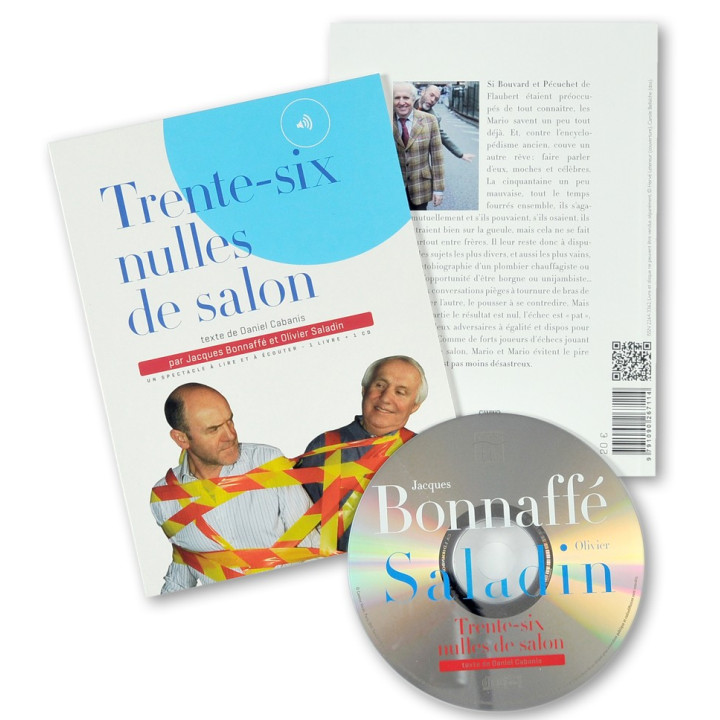 Jacques Bonnaffé et Olivier Saladin - Trente-six nulles de salon